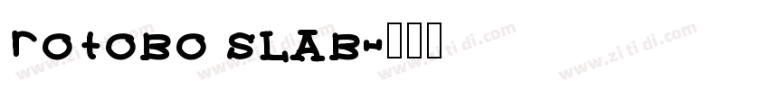 rotobo slab字体转换